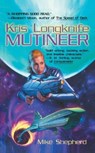 Kris Longknife: Mutineer - Mike Shepherd - 9780441011421