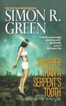 Green, S: Sharper Than a Serpent's Tooth - Simon R Green - 9780441013876