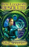 Kris Longknife: Resolute - Mike Shepherd - 9780441014538