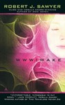 WWW: Wake - Robert J. Sawyer - 9780441018536