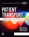 Patient Transport: Principles and Practice - Air & Surface Transport Nurses Associati - 9780443105708