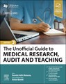 The Unofficial Guide to Medical Research, Audit and Teaching - Danielle Pollitt-Walmsley ; Zeshan Qureshi - 9780443113390