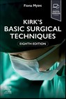 Kirk's Basic Surgical Techniques - Fiona (Consultant in Vascular and General Surgery and Honorary Senior Lecturer Myint - 9780443113673