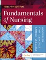 Fundamentals of Nursing - Patricia A. (Formerly Potter ; Anne G. Perry ; Patricia A. Stockert ; Amy (Professor and Dean Hall - 9780443124068