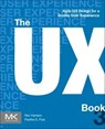 The UX Book - Rex (Professor Emeritus Hartson ; Pardha S. (Senior User Experience Specialist and Lead Interaction Designer for Mobile Platforms Pyla - 9780443134432