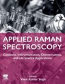 Applied Raman Spectroscopy - Vivek Kumar Singh - 9780443218347