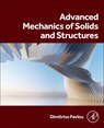 Advanced Mechanics of Solids and Structures - Dimitrios G. (Professor Pavlou - 9780443237782