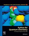 Python for Quantum Chemistry - Qiming (Chief Scientist Sun - 9780443238376