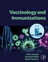 Vaccinology and Immunizations - Jahangir Moini ; Obehi Enabulele ; Mandana (Assistant Professor of Practice Naderi - 9780443239151