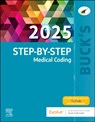 Buck's Step-by-Step Medical Coding, 2025 Edition - Elsevier Inc ; Elsevier ; Jackie Koesterman - 9780443248788