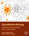 Quantitative Biology - Alonso (George Mason University Ogueda-Oliva ; Padmanabhan (Professor of Mathematical Sciences Seshaiyer - 9780443274527