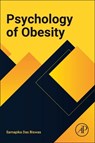 Psychology of Obesity - Samapika Das Biswas - 9780443277979