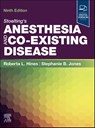 Stoelting's Anesthesia and Co-Existing Disease - Roberta L. Hines ; Stephanie B. Jones - 9780443286841