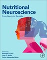 Nutritional Neuroscience - Reinaldo B. Oria ; Joao O. Malva ; Carlos Alexandre Netto - 9780443338410