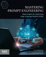Mastering Prompt Engineering - Anand (Professor Nayyar ; Ajantha Devi Vairamani ; Kuldeep Kaswan - 9780443339042