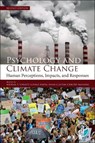 Psychology and Climate Change - Michael T. Schmitt ; Gulnaz Anjum ; Susan Clayton - 9780443341625