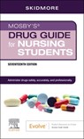 Mosby's Drug Guide for Nursing Students - Linda Skidmore-Roth - 9780443385520
