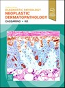 Diagnostic Pathology: Neoplastic Dermatopathology - David S. Cassarino ; Christine J. Ko - 9780443410369