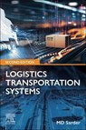 Logistics Transportation Systems - MD (Professor and Director Sarder - 9780443439162