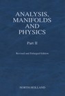 Analysis, Manifolds and Physics, Part II - Revised and Enlarged Edition - Y. Choquet-Bruhat - 9780444504739