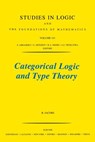Categorical Logic and Type Theory - B. (Computing Science Institute Jacobs - 9780444508539