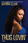 Thug Lovin' - Wahida Clark - 9780446178099