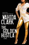 The Golden Hustla - Wahida Clark - 9780446178105
