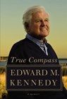 True Compass - KENNEDY,  Edward M. - 9780446539258
