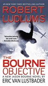 Robert Ludlum's (Tm) the Bourne Objective - VAN LUSTBADER,  Eric - 9780446539791