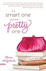 The Smart One and the Pretty One - Claire LaZebnik - 9780446542760