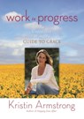 Work in Progress - Kristin Armstrong - 9780446544542