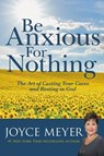 Be Anxious for Nothing - Joyce Meyer - 9780446549752