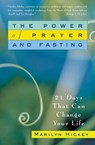 The Power of Prayer and Fasting - Marilyn Hickey - 9780446550420