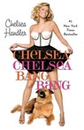 Chelsea Chelsea Bang Bang - Chelsea Handler - 9780446552431