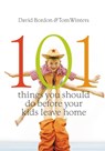 101 Things You Should Do Before Your Kids Leave Home - David Bordon ; Tom Winters - 9780446554541