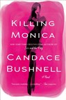Killing Monica - Candace Bushnell - 9780446557917