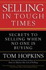 Selling in Tough Times - Tom Hopkins - 9780446558501