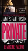 Patterson, J: Private: #1 Suspect - James Patterson ; Maxine Paetro - 9780446571777