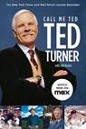 Call Me Ted - Ted Turner - 9780446582032