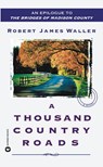 A Thousand Country Roads - Robert James Waller - 9780446613064