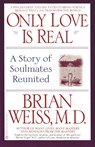 Only Love is Real - Dr. Brian L. Weiss - 9780446672658