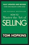How to Master the Art of Selling - Tom Hopkins - 9780446692748