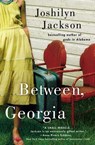 Between, Georgia - Joshilyn Jackson - 9780446699457