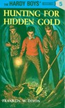 Hardy Boys 05: Hunting for Hidden Gold - Franklin W. Dixon - 9780448089058