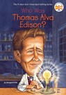 Who Was Thomas Alva Edison? - Margaret Frith ; Who HQ - 9780448437651