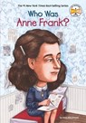 Who Was Anne Frank? - Ann Abramson ; Who HQ - 9780448444826