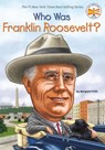 Who Was Franklin Roosevelt? - Margaret Frith - 9780448453460
