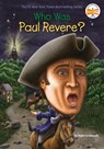 Who Was Paul Revere? - Roberta Edwards ; Who HQ - 9780448457154