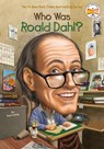 Who Was Roald Dahl? - True Kelley ; Who HQ - 9780448461465