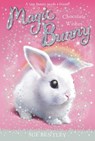 MAGIC BUNNY #01 CHOCOLATE WISH - Sue Bentley - 9780448467276